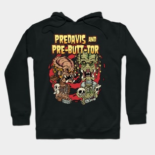 PREDAVIS and PRE-BUTT-TOR Hoodie